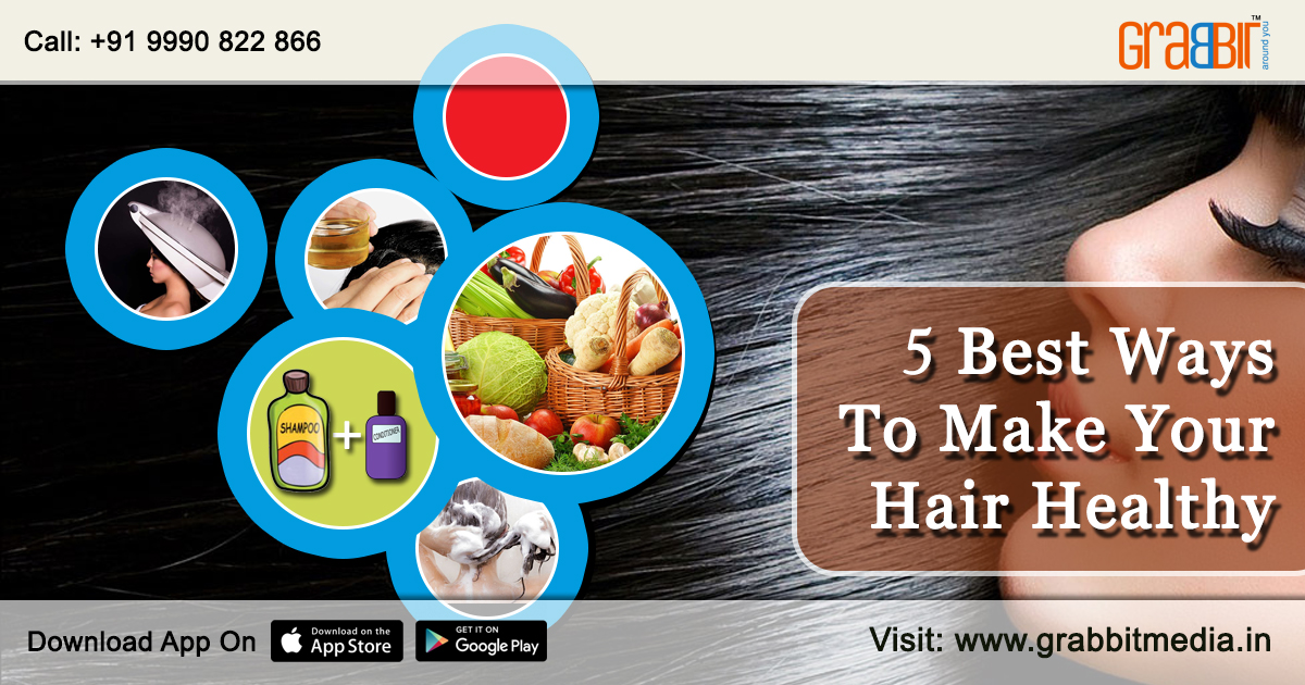 5 Best Ways to Make Your Hair Healthy