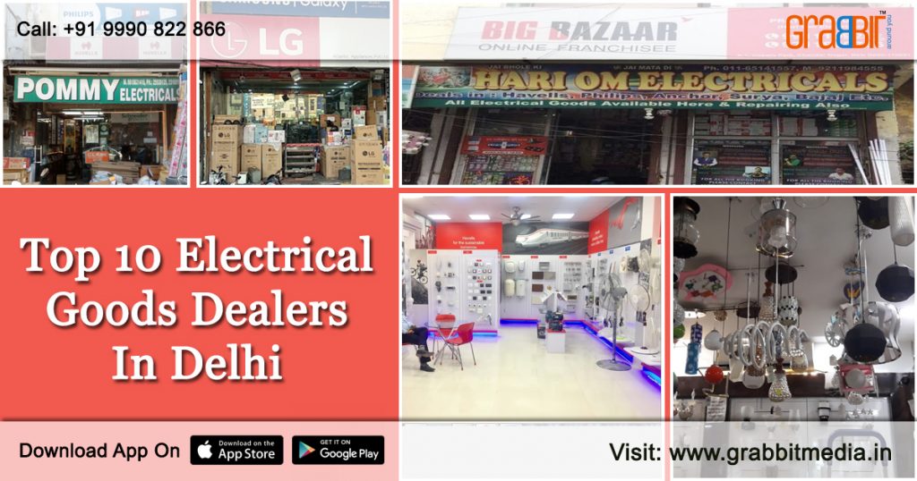 Top 10 Electrical Goods Dealers in Delhi Grabbit Media