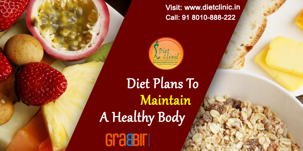 Diet plans to maintain a healthy body