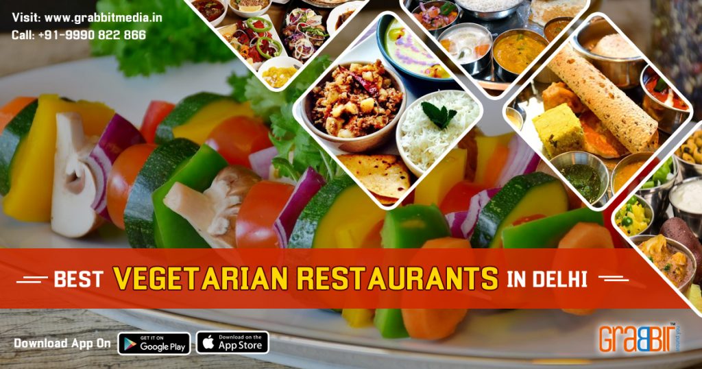 Best Vegetarian Restaurants in Delhi | Pure Veg Restaurants in Delhi