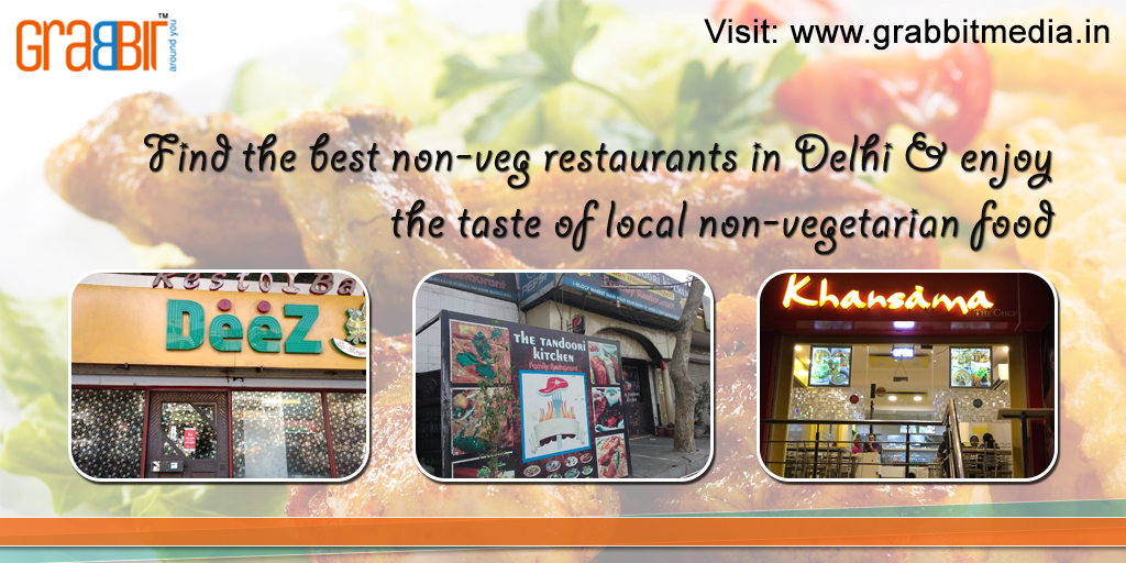 Find the best non-veg restaurants in Delhi & enjoy the taste of local non-vegetarian food