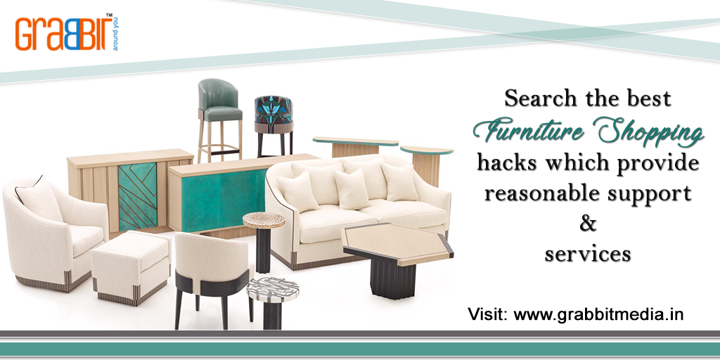 Search the best furniture shopping hacks which provide reasonable support and services