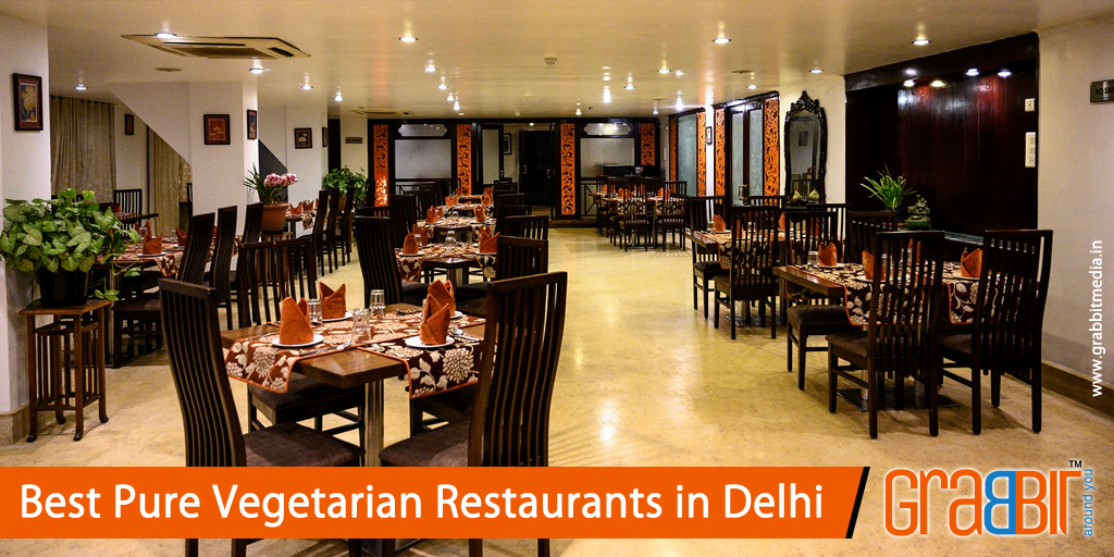 Best Pure Vegetarian Restaurants in Delhi - Grabbit